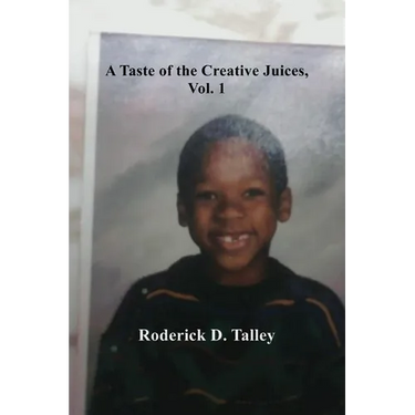 A Taste of the Creative Juices, Volume 1