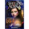 A Lady of Spirit: A Steampunk Adventure Novel