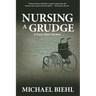 Nursing a Grudge