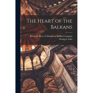 The Heart of the Balkans