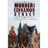 Murder on Cinnamon Street: A Shaky Detective Mystery