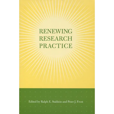 Renewing Research Practice