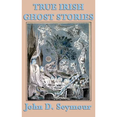 True Irish Ghost Stories