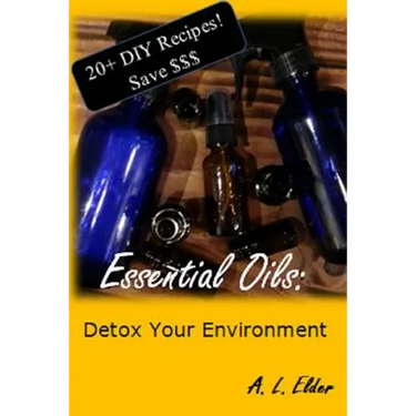 Essential Oils: Detox Your Environment