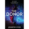 The Donor: A High-Stakes YA Hacker Thriller