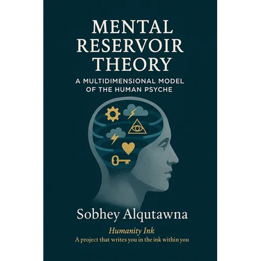 Mental Reservoir Theory: A Multidimensional Model of the Human Psyche