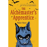 The Alchemaster's Apprentice: Zamonia Book Four