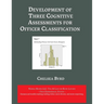 Development of Three Cognitive Assessments for Officer Classification