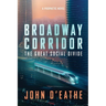 Broadway Corridor: The Great Social Divide