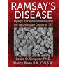 Ramsay's Disease - Myalgic Encephalomyelitis (Me) and the Unfortunate Creation of 'Cfs'