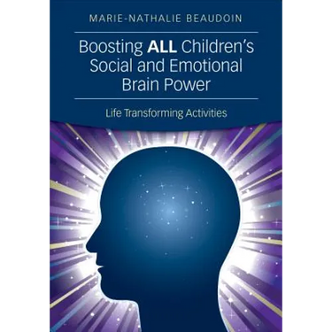 Boosting All Children′s Social and Emotional Brain Power: Life Transforming Activities