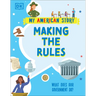 Making the Rules: What Does Our Government Do?