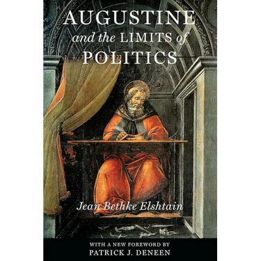 Augustine and the Limits of Politics