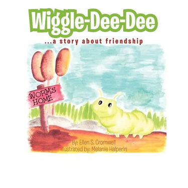 Wiggle-Dee-Dee: A Story About Friendship