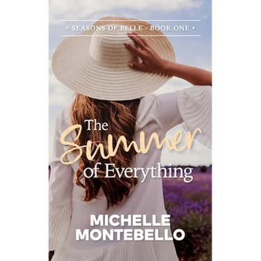 The Summer of Everything: Seasons of Belle: Book 1