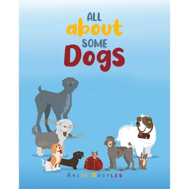 All About Some Dogs