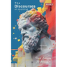 The Discourses of Epictetus (Book 3) - From Lesson To Action!: Adapted For Today's Reader Bringing Stoic Philosophy to the Present