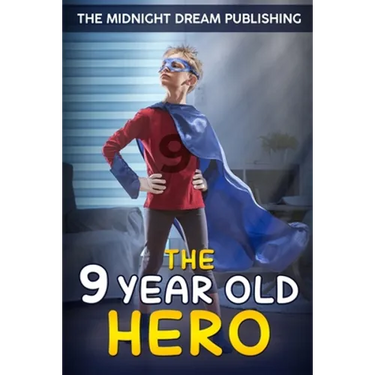 The 9-Year-Old Hero
