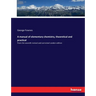 A manual of elementary chemistry, theoretical and practical: From the seventh revised and corrected London edition
