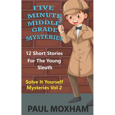 Five Minute Middle Grade Mysteries Volume 2