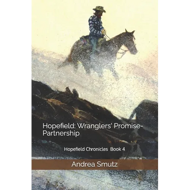 Hopefield: Wranglers' Promise-Partnership: Hopefield Chronicles