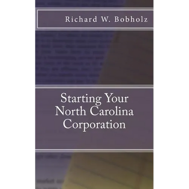 Starting Your North Carolina Corporation