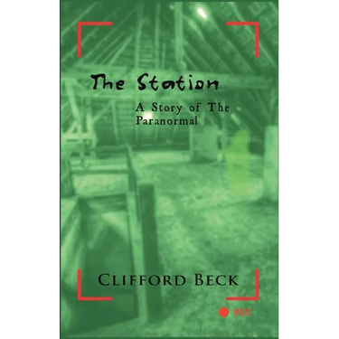 The Station: A Story of The Paranormal
