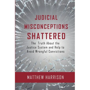 Judicial Misconceptions Shattered