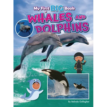 My First Big Book of Whales and Dolphins