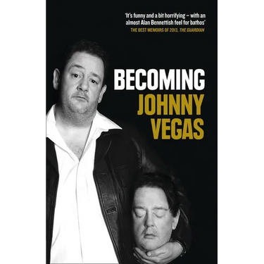 Becoming Johnny Vegas