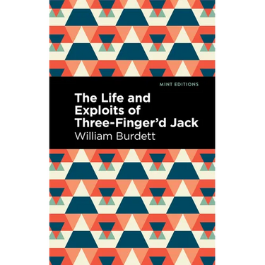 The Life and Exploits of Three-Finger'd Jack