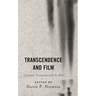 Transcendence and Film: Cinematic Encounters with the Real