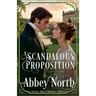 A Scandalous Proposition: A Pride & Prejudice Variation