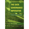 Data Governance Imperative (The)