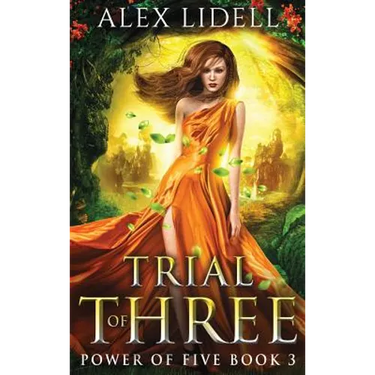 Trial of Three: Power of Five, Book 3