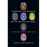 Coming to Peace with Psychology: What Christians Can Learn from Psychological Science
