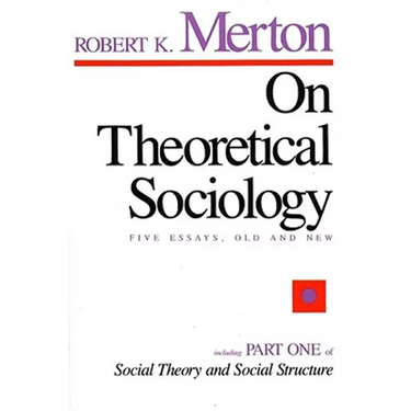 On Theoretical Sociology: Five Essays, Old and New