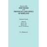 Abstracts of the Debt Books of the Provincial Land Office of Maryland. Somerset County, Volume II: Liber 43: 1748; Liber 51: 1755; Liber 45: 1759; Lib