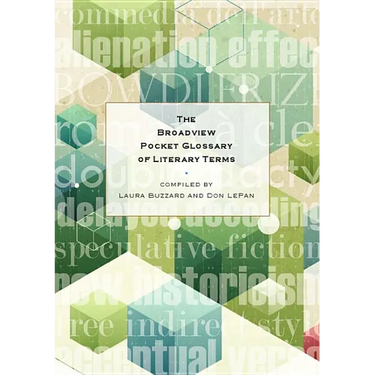 The Broadview Pocket Glossary of Literary Terms