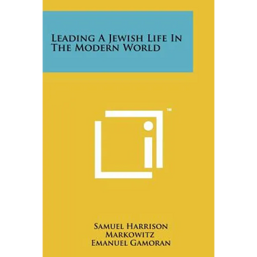 Leading A Jewish Life In The Modern World
