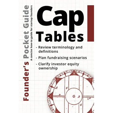Founder's Pocket Guide: Cap Tables