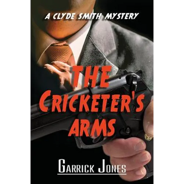 The Cricketer's Arms: A Clyde Smith Mystery