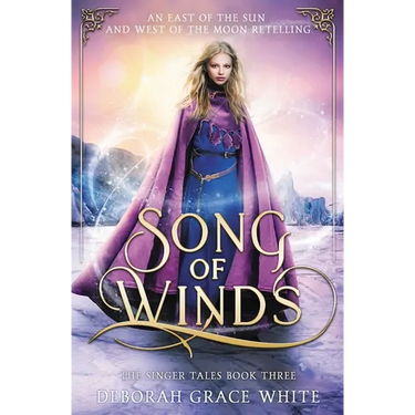 Song of Winds: An East of the Sun and West of the Moon Retelling