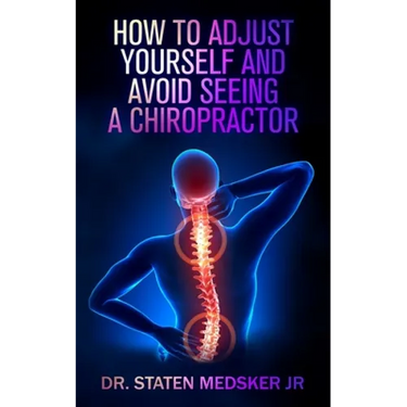 How to adjust yourself and avoid seeing a chiropractor