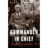 Commander in Chief: Fdr's Battle with Churchill, 1943