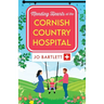 Mending Hearts at the Cornish Country Hospital