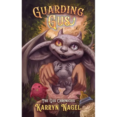 Guarding Gus: Cozy fantasy Ages 13+ LGBTQIA+ rep, Book 1 of 3 The Gus Chronicles positive masculinity