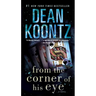 From the Corner of His Eye
