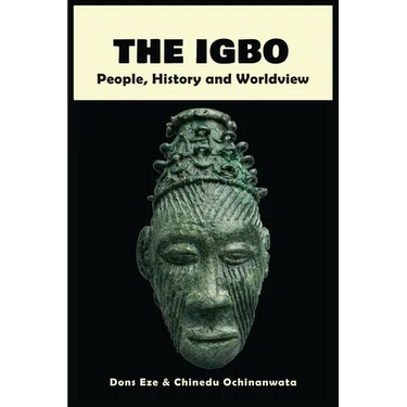 The Igbo: People, History and Worldview