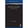 Law and Economics: New Trajectories in Law